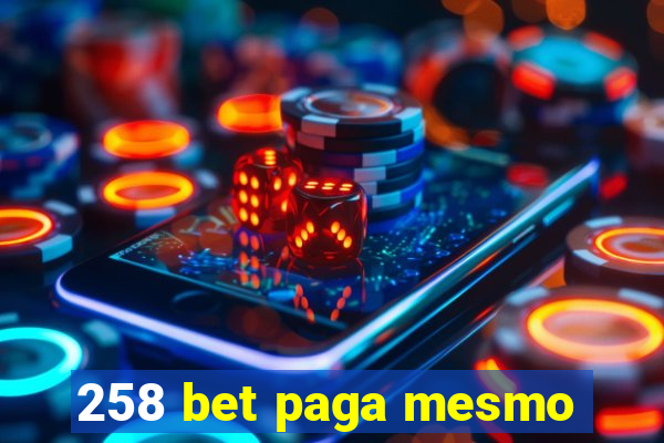 258 bet paga mesmo